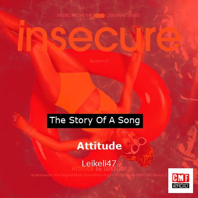 Attitude – Leikeli47