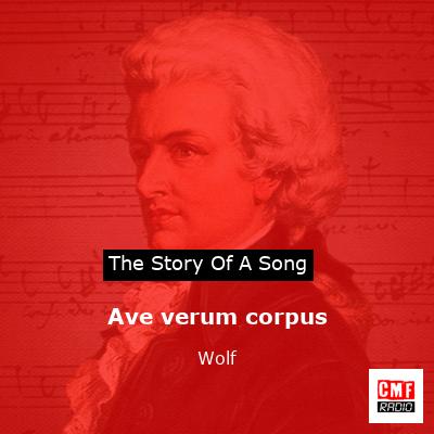 Ave verum corpus – Wolf