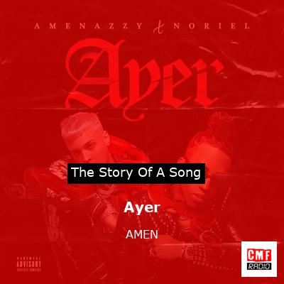 Ayer – AMEN