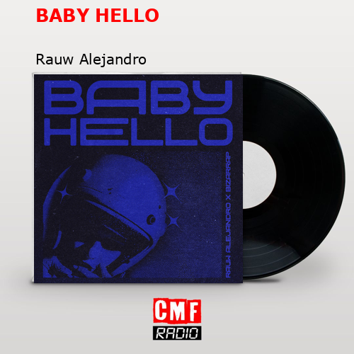 BABY HELLO – Rauw Alejandro
