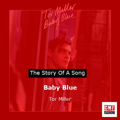 Baby Blue – Tor Miller