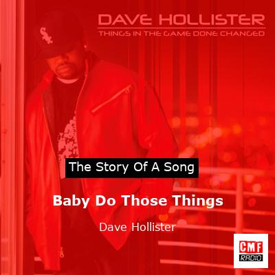 Baby Do Those Things – Dave Hollister