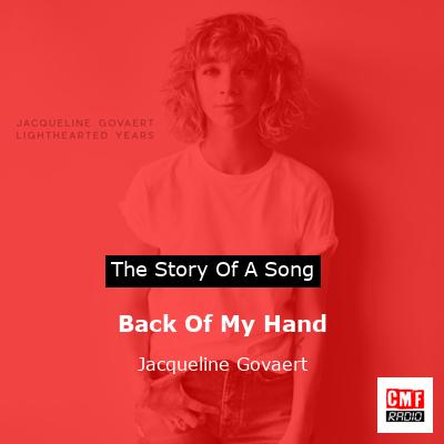 Back Of My Hand – Jacqueline Govaert