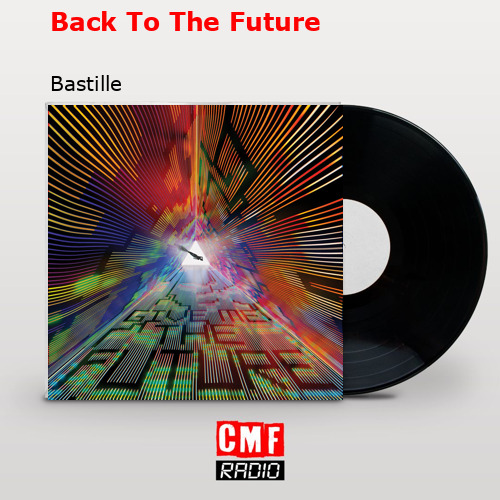 final cover Back To The Future Bastille