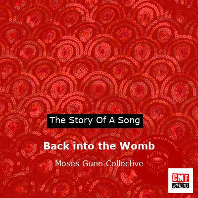 Back into the Womb – Moses Gunn Collective