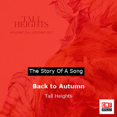 Back to Autumn – Tall Heights
