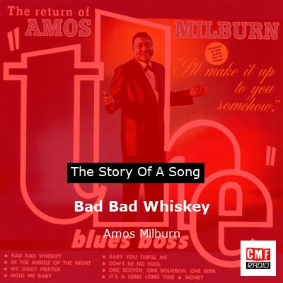 Bad Bad Whiskey – Amos Milburn