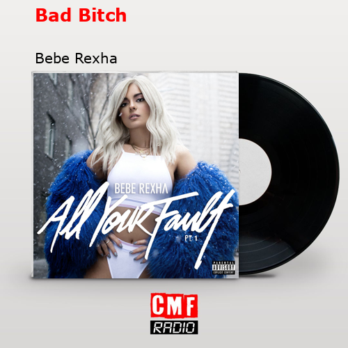 final cover Bad Bitch Bebe Rexha