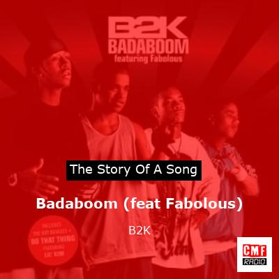 Badaboom (feat Fabolous) – B2K