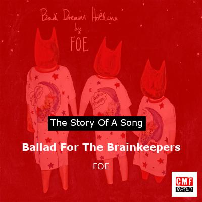 Ballad For The Brainkeepers – FOE