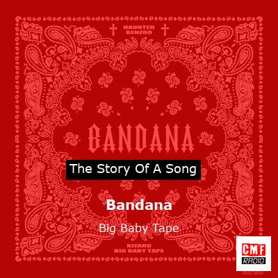 Bandana – Big Baby Tape
