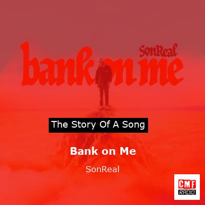 Bank on Me – SonReal