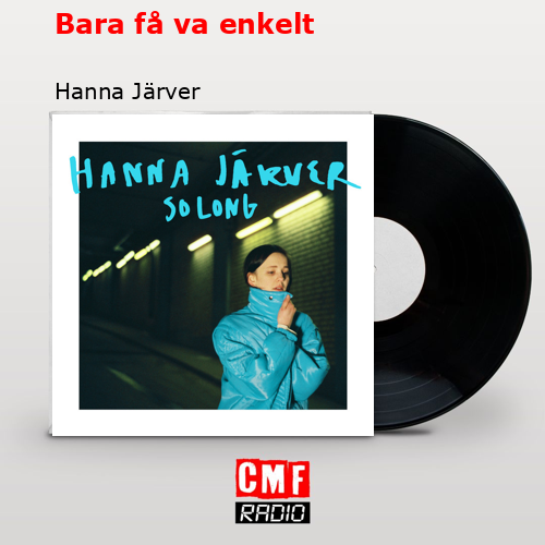 Bara få va enkelt – Hanna Järver