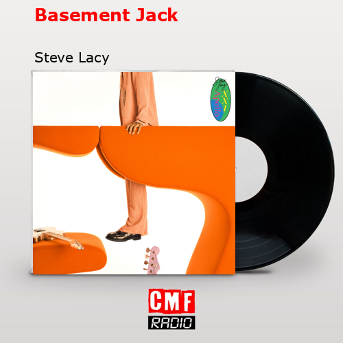 Basement Jack – Steve Lacy