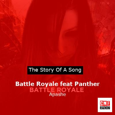 Battle Royale feat Panther – Apashe
