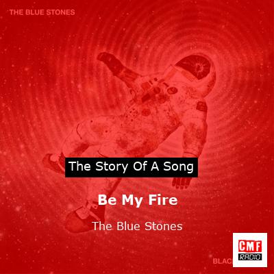 final cover Be My Fire The Blue Stones