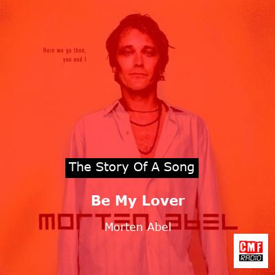 Be My Lover – Morten Abel