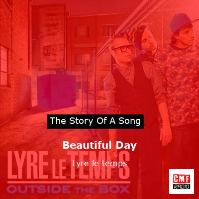Beautiful Day – Lyre le temps