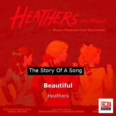 Beautiful – Heathers