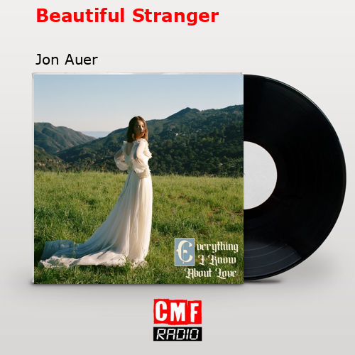 Beautiful Stranger – Jon Auer