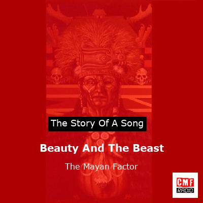 Beauty And The Beast – The Mayan Factor