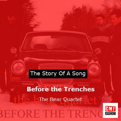 Before the Trenches – The Bear Quartet