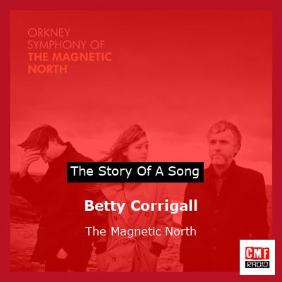 Betty Corrigall – The Magnetic North