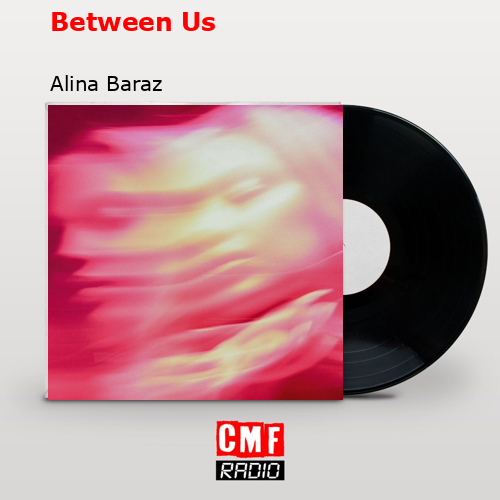final cover Between Us Alina Baraz
