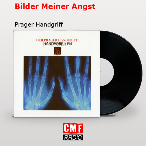 Bilder Meiner Angst – Prager Handgriff