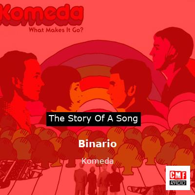 Binario – Komeda