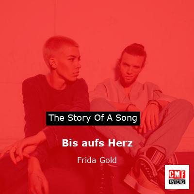 Bis aufs Herz – Frida Gold