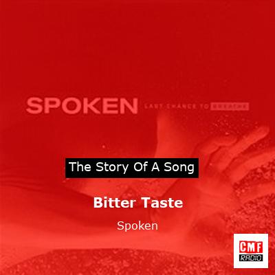 Bitter Taste – Spoken