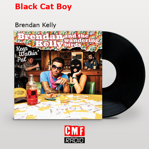 Black Cat Boy – Brendan Kelly