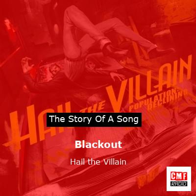 Blackout – Hail the Villain