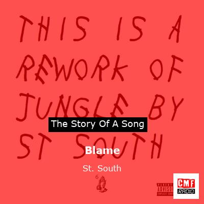 Blame – St. South