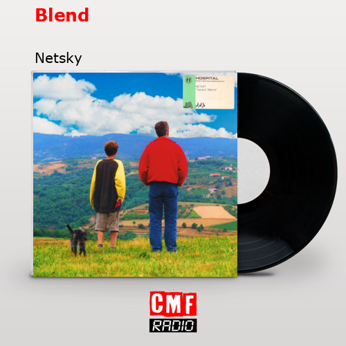 Blend – Netsky