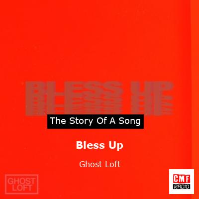 Bless Up – Ghost Loft