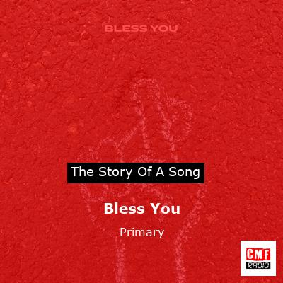 Bless You – Primary