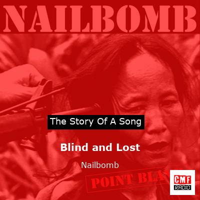 Blind and Lost – Nailbomb
