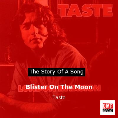 Blister On The Moon – Taste