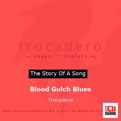 Blood Gulch Blues – Trocadero