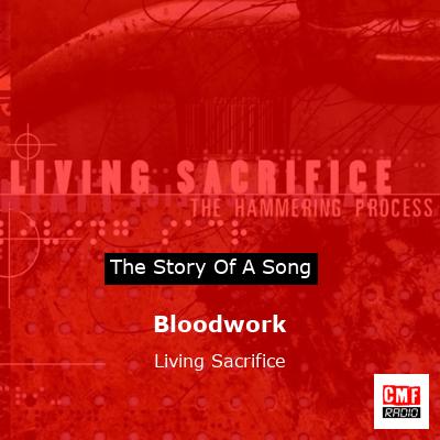 Bloodwork – Living Sacrifice