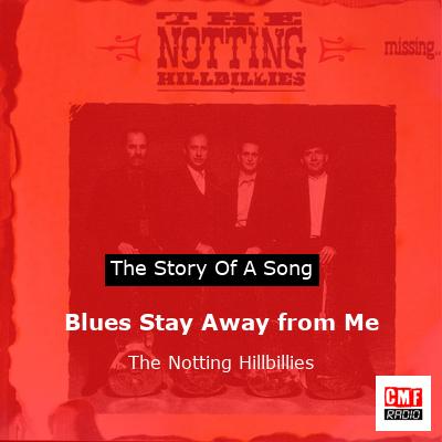 Blues Stay Away from Me – The Notting Hillbillies