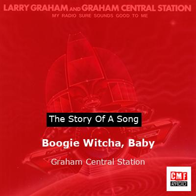 Boogie Witcha, Baby – Graham Central Station