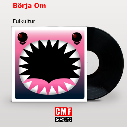 Börja Om – Fulkultur
