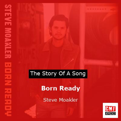 Born Ready – Steve Moakler