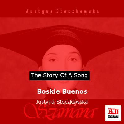 Boskie Buenos – Justyna Steczkowska