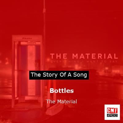 Bottles – The Material