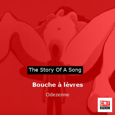 Bouche à lèvres – Odezenne
