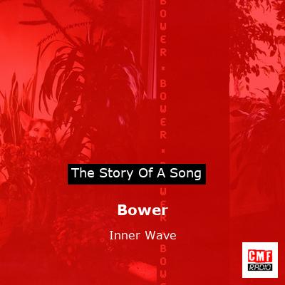 Bower – Inner Wave